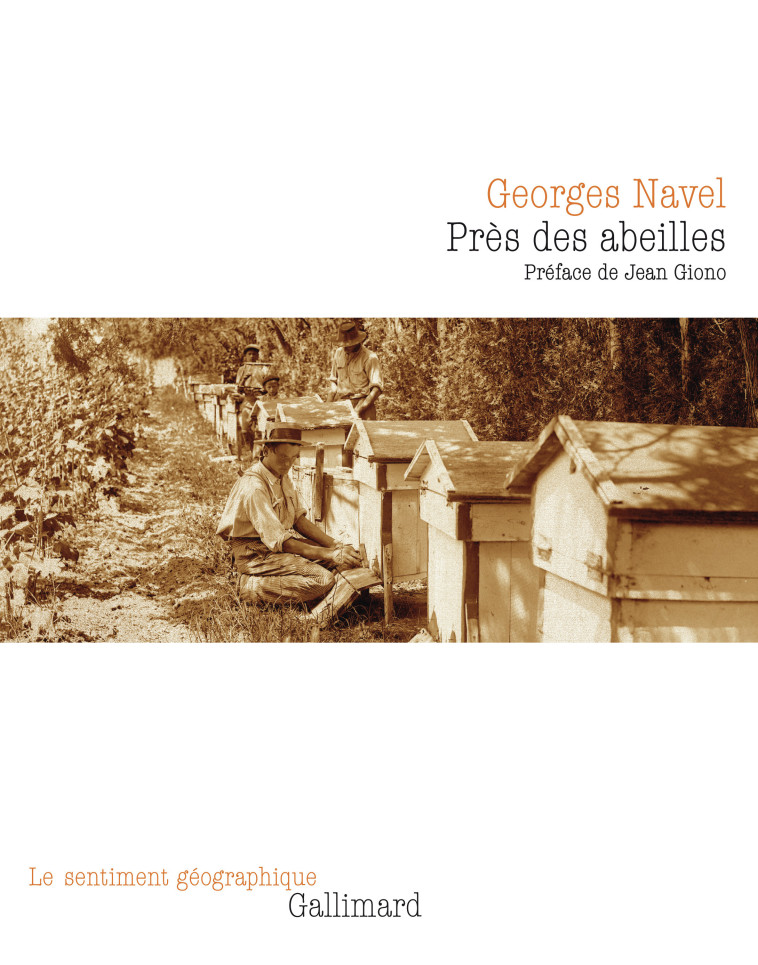 Près des abeilles -  GEORGES NAVEL - GALLIMARD