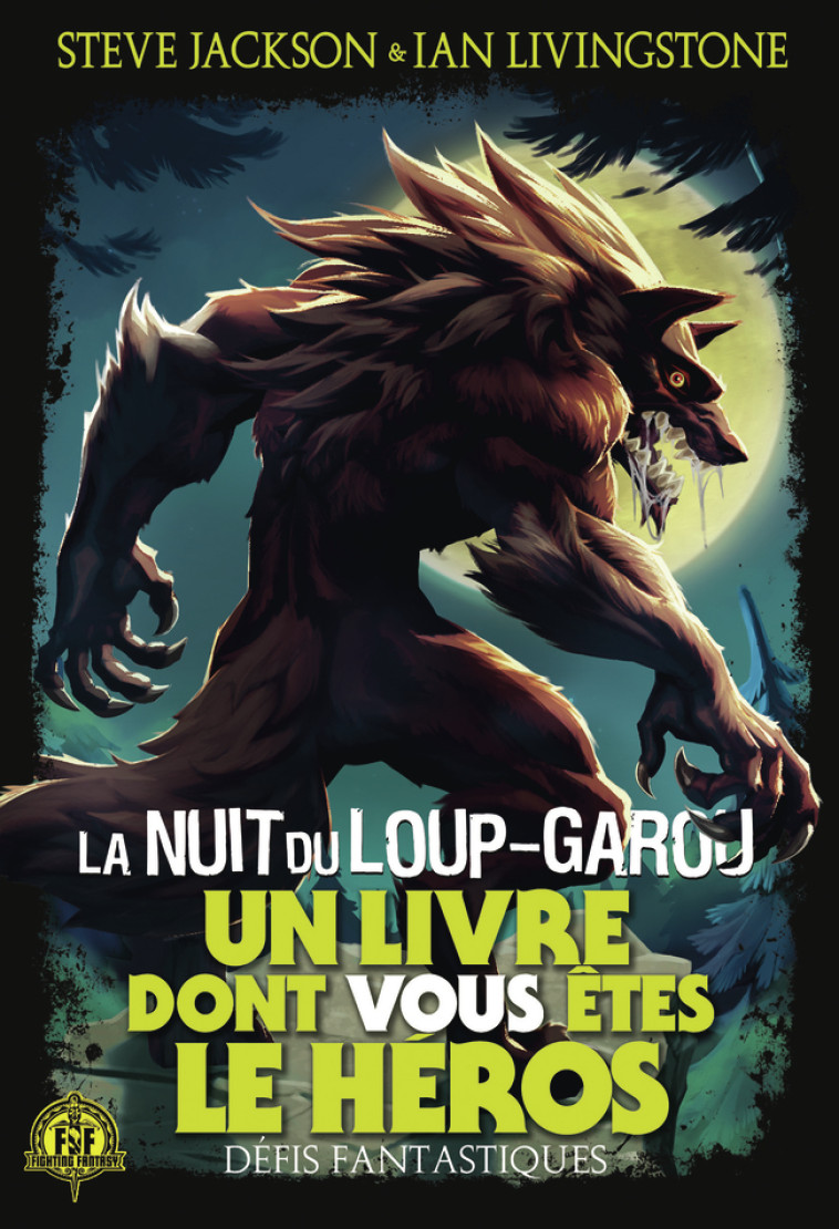 La nuit du loup-garou - Défis Fantastiques 21 -  JACKSON/LIVINGSTONE - GALLIMARD JEUNE