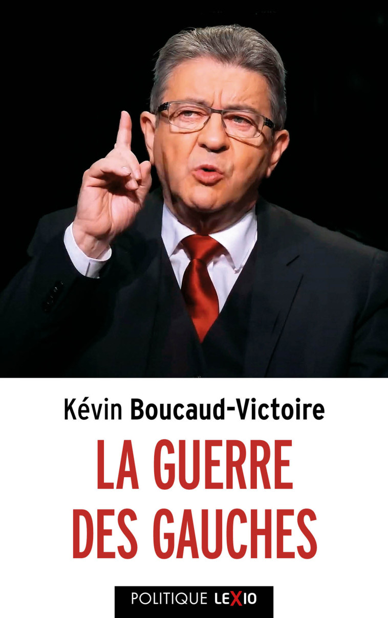 La guerre des gauches -  BOUCAUD-VICTOIRE KEVIN - CERF