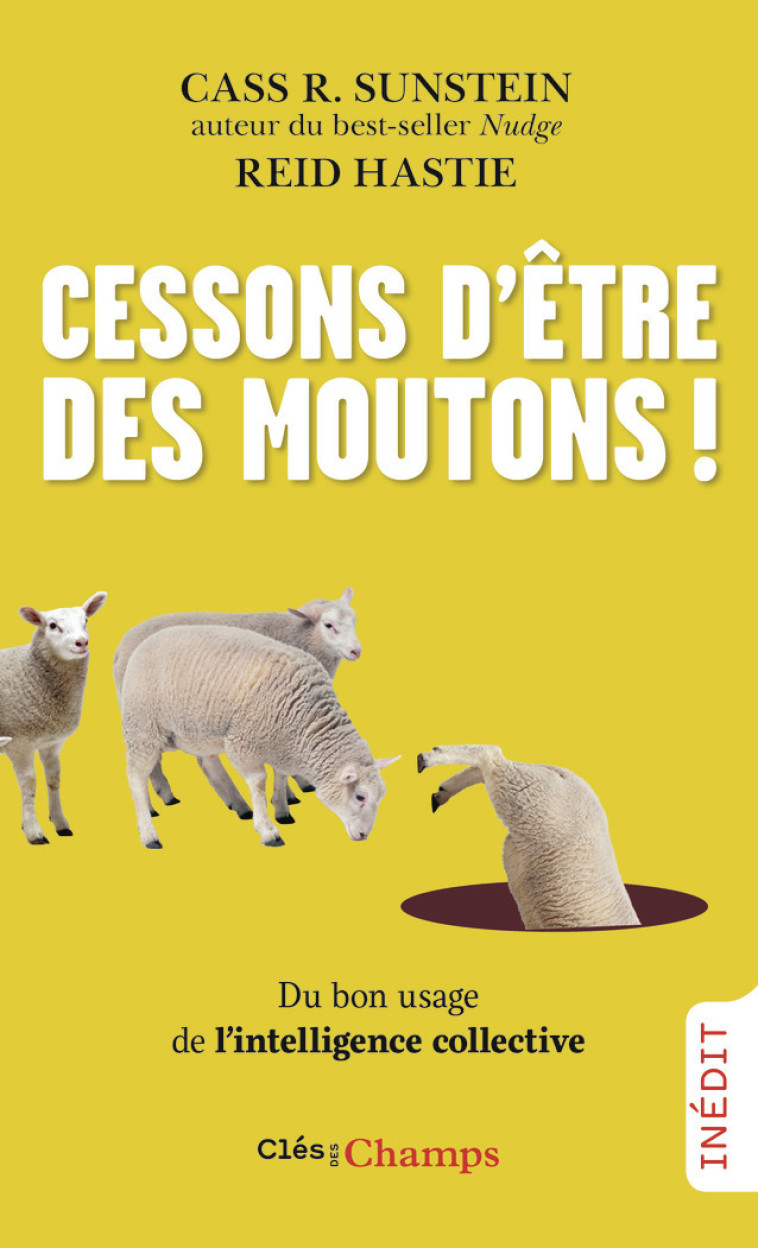 Cessons d'être des moutons ! - Cass R. Sunstein - FLAMMARION