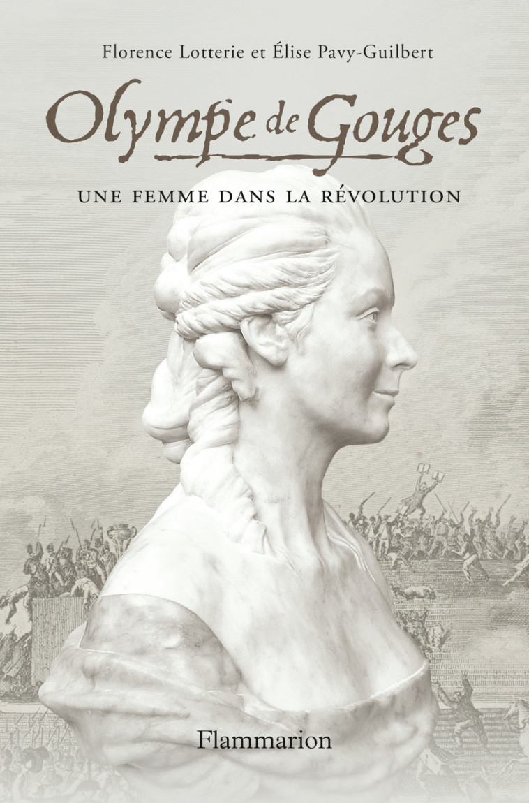 Olympe de Gouges - Florence Lotterie - FLAMMARION