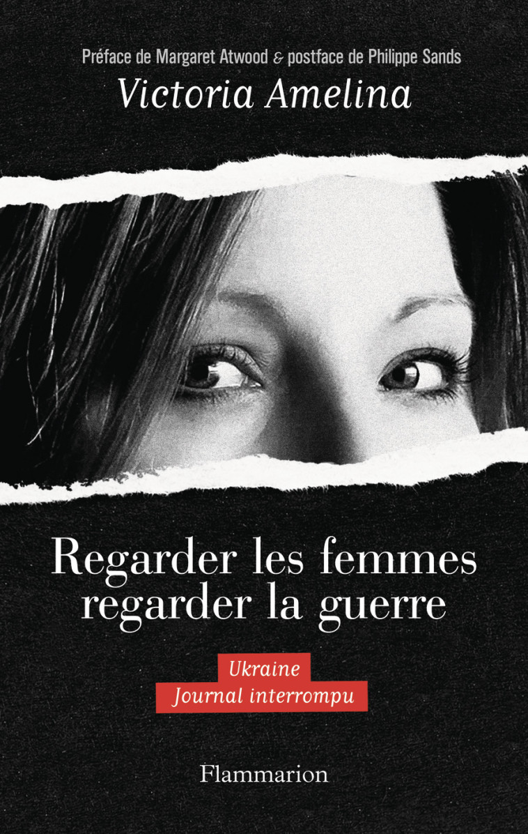 Regarder les femmes regarder la guerre - Victoria Amelina - FLAMMARION