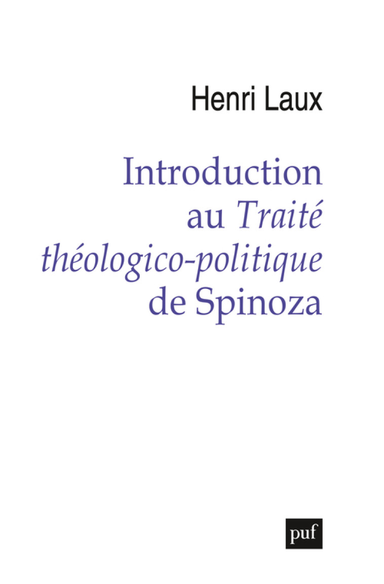 Introduction au Traité théologico-politique de Spinoza - Henri Laux - PUF