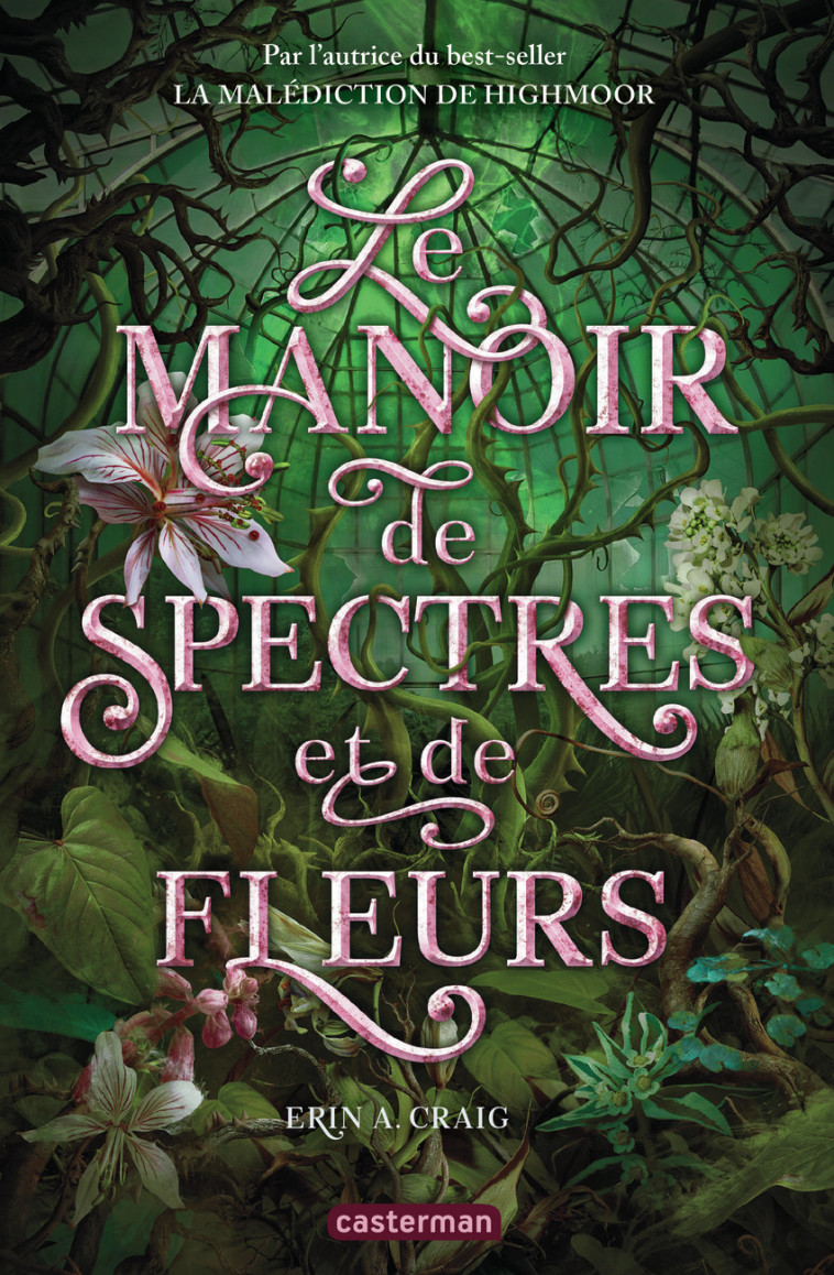 Le Manoir de spectres et de fleurs -  ERIN A. CRAIG - CASTERMAN