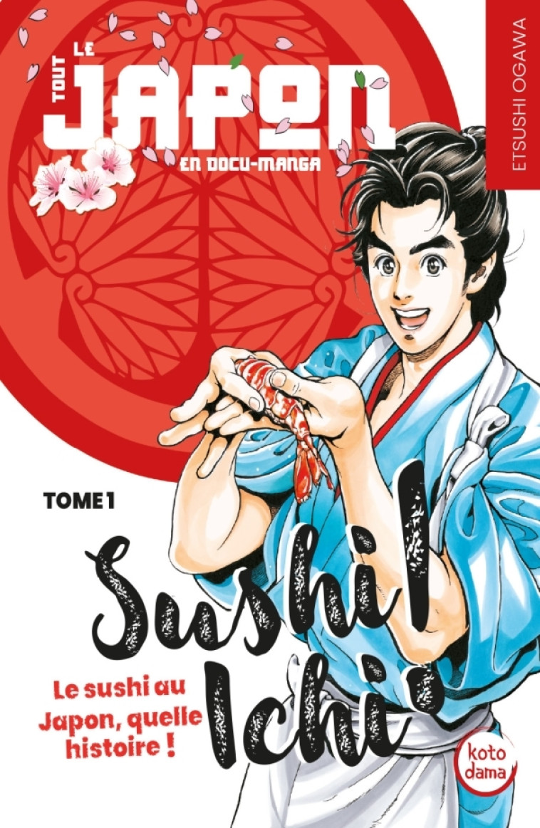 Sushi Ichi Tome1 - Etsushi Ogawa - PETIT A PETIT