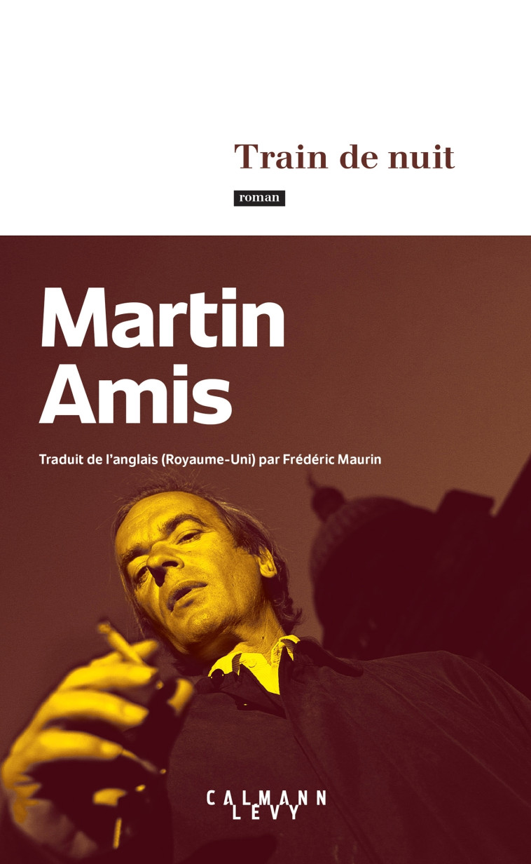 Train de nuit - Martin Amis - CALMANN-LEVY