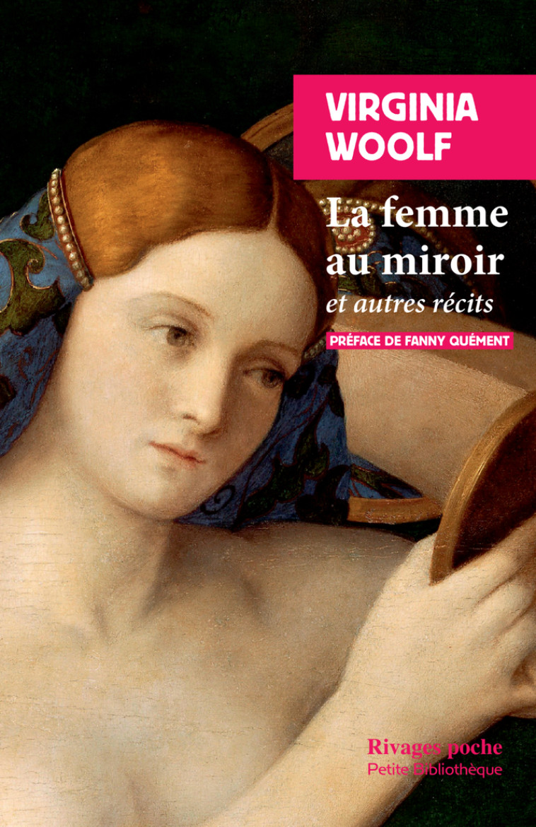 La femme au miroir - Virginia Woolf - RIVAGES