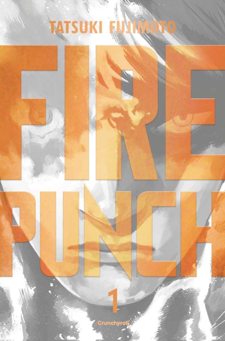 FIRE PUNCH 01 - édition double - Tatsuki Fujimoto - CRUNCHYROLL