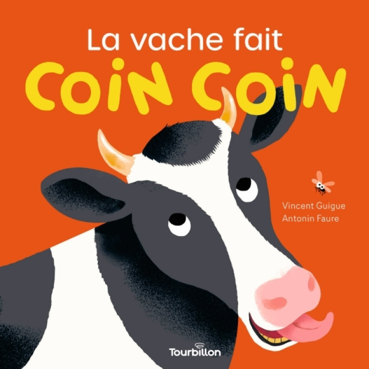 La vache fait Coin Coin - Vincent Guigue - TOURBILLON