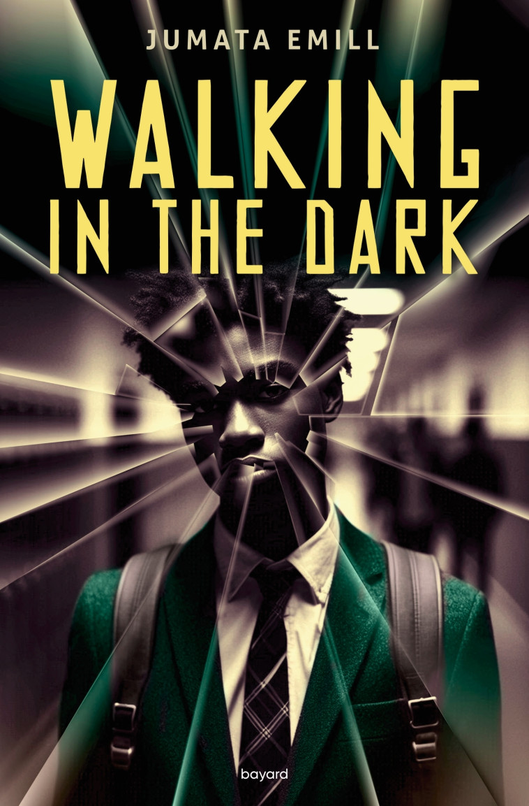 Walking in the dark - Jumata Emill - BAYARD JEUNESSE