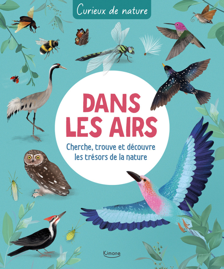 Curieux de nature - Dans les airs - Marc Pattenden - KIMANE