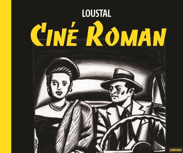 Ciné roman - Jacques de Loustal - ZANPANO