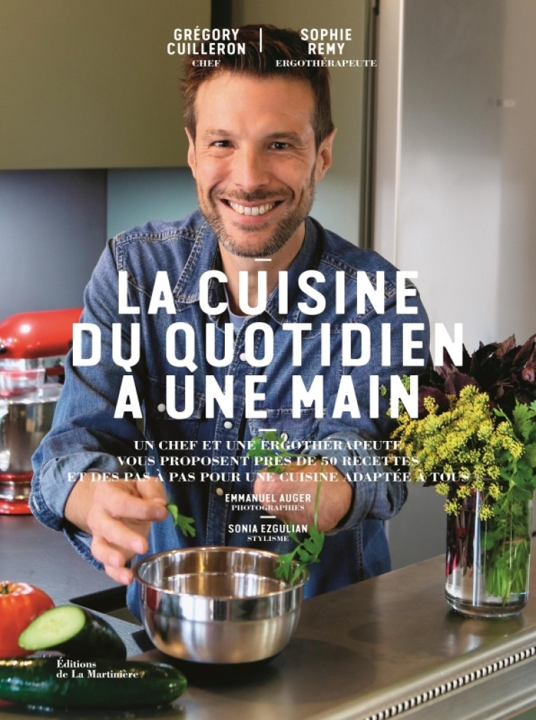 La Cuisine du quotidien à une main - Grégory Cuilleron - MARTINIERE BL