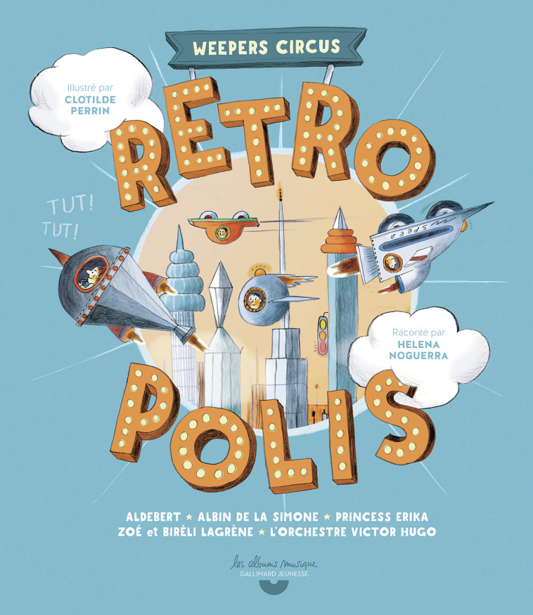 Rétropolis - Weepers Circus -  CLOTILDE PERRIN - GALLIMARD JEUNE