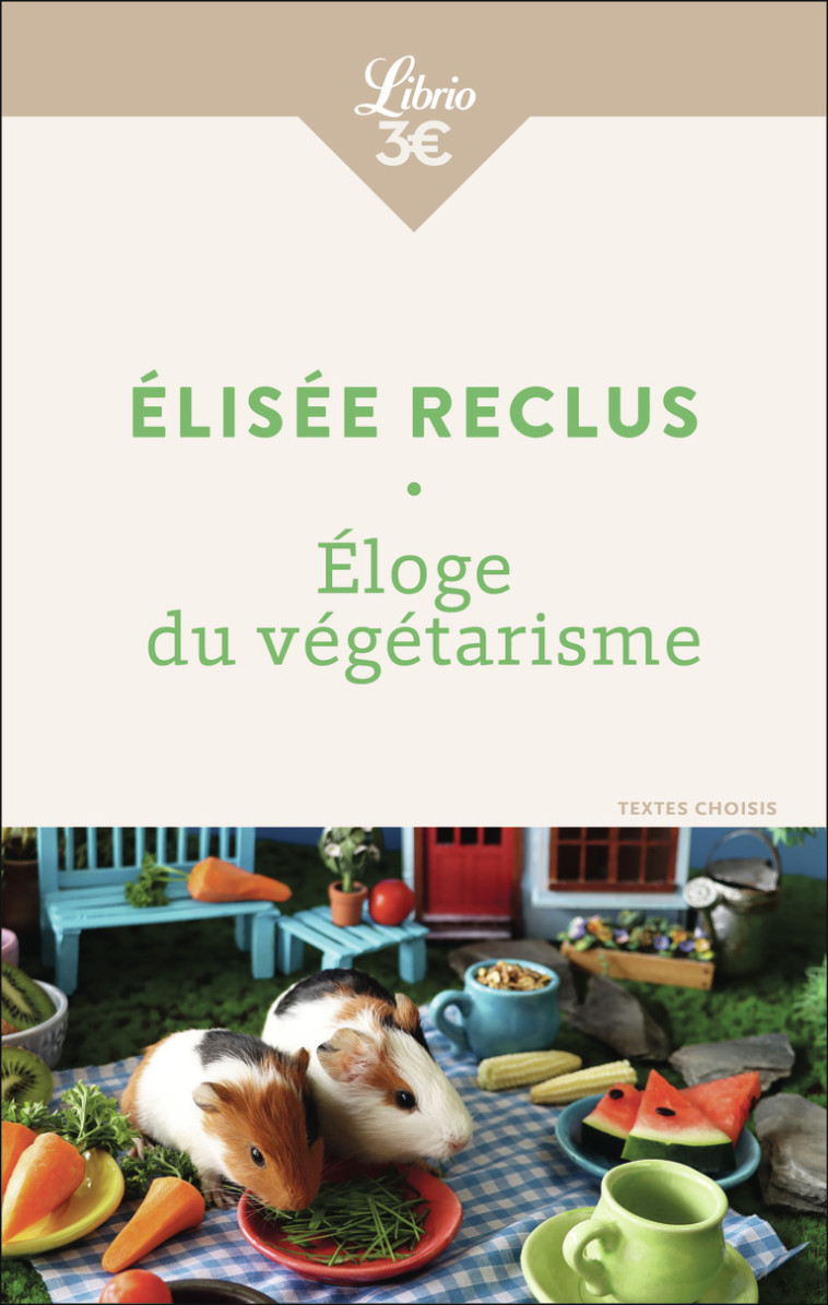 Éloge du végétarisme - élisée Reclus - J'AI LU