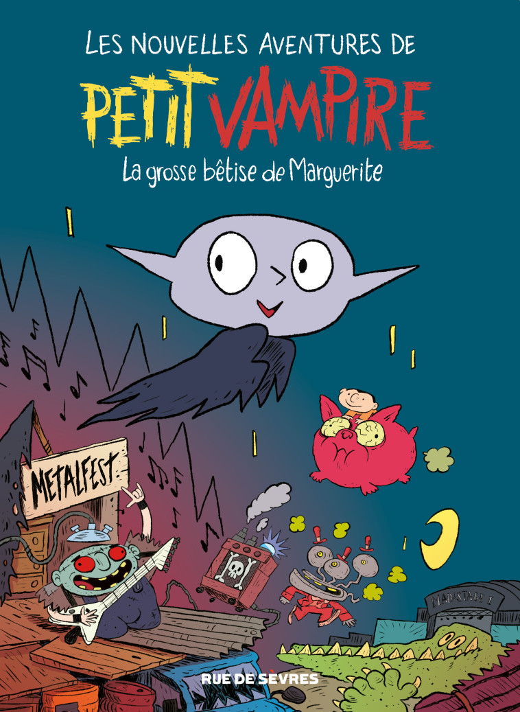 Les Nouvelles aventures de Petit Vampire T1 - La grosse bêtise de Marguerite -  Rivelaygue Laurent - RUE DE SEVRES