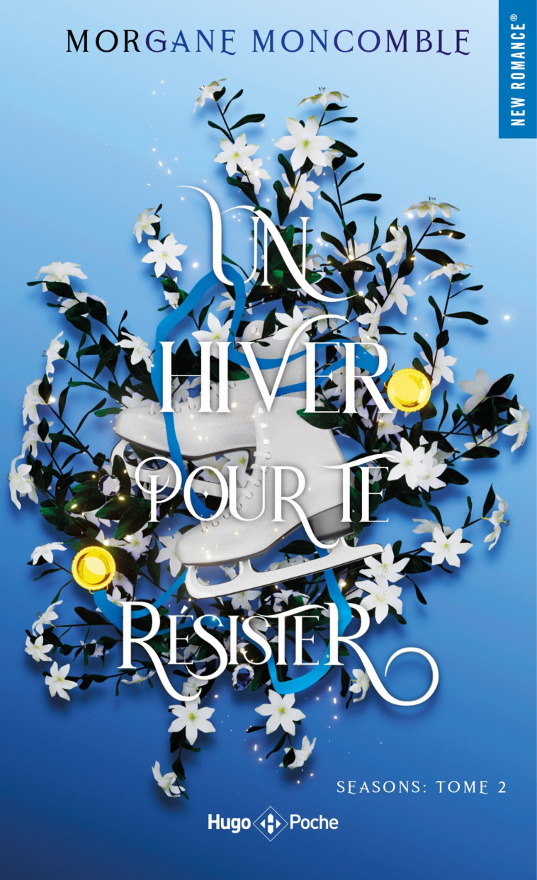 Un hiver pour te résister - poche - Morgane Moncomble - HUGO POCHE