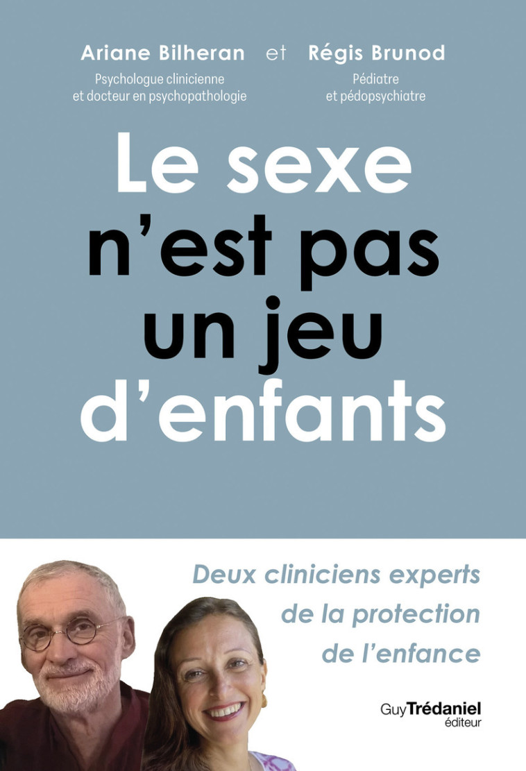 Le sexe n'est pas un jeu d'enfant - Ariane Bilheran - TREDANIEL