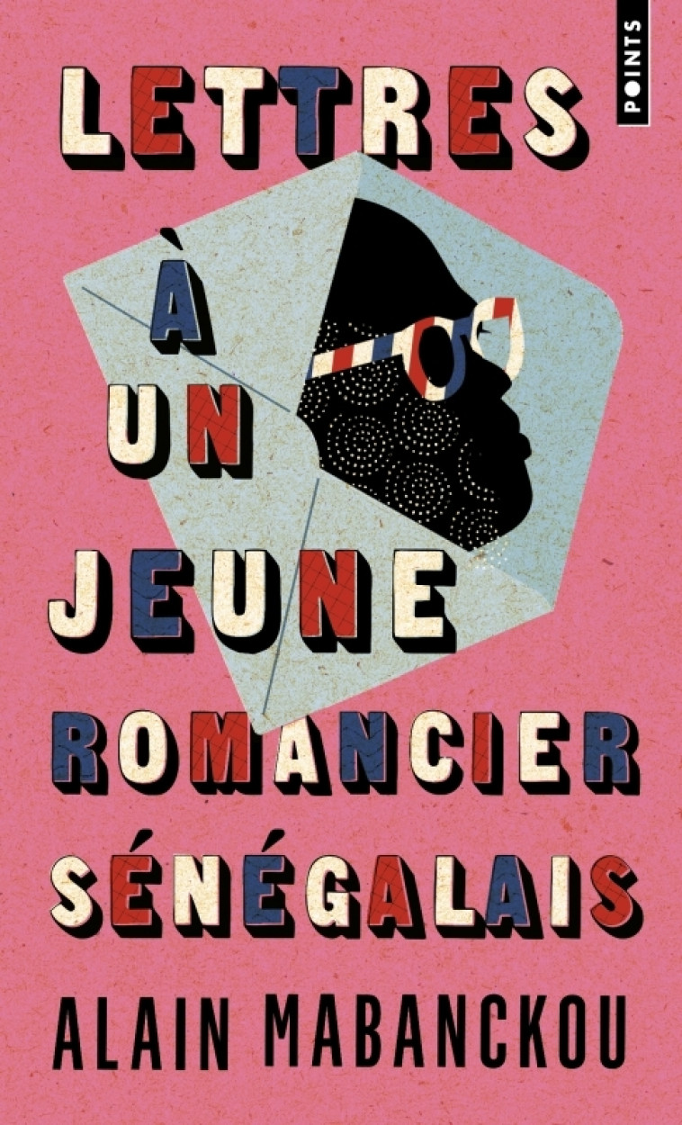 Lettres à un jeune romancier sénégalais - Alain Mabanckou - POINTS