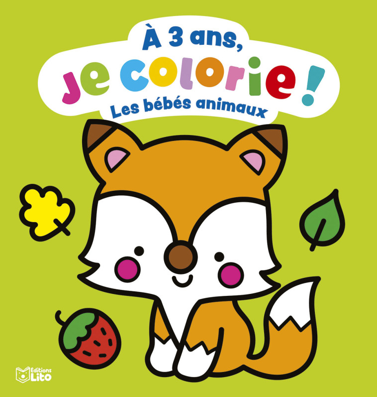 A 3 ANS JE COLORIE BEBE ANIMAU -  - LITO