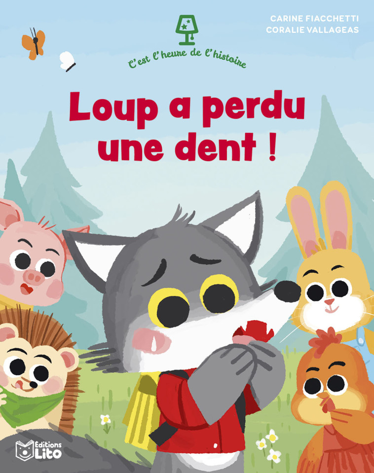 HEURE HISTOIRE LOUP DENT -  - LITO