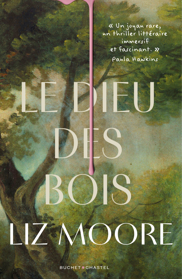 Le Dieu des Bois - Liz Moore - BUCHET CHASTEL