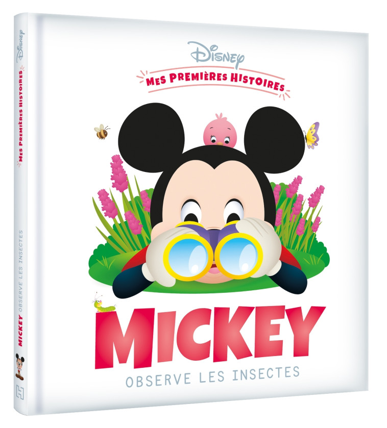 DISNEY - Mes Premières Histoires - Mickey observe les insectes -  - DISNEY HACHETTE