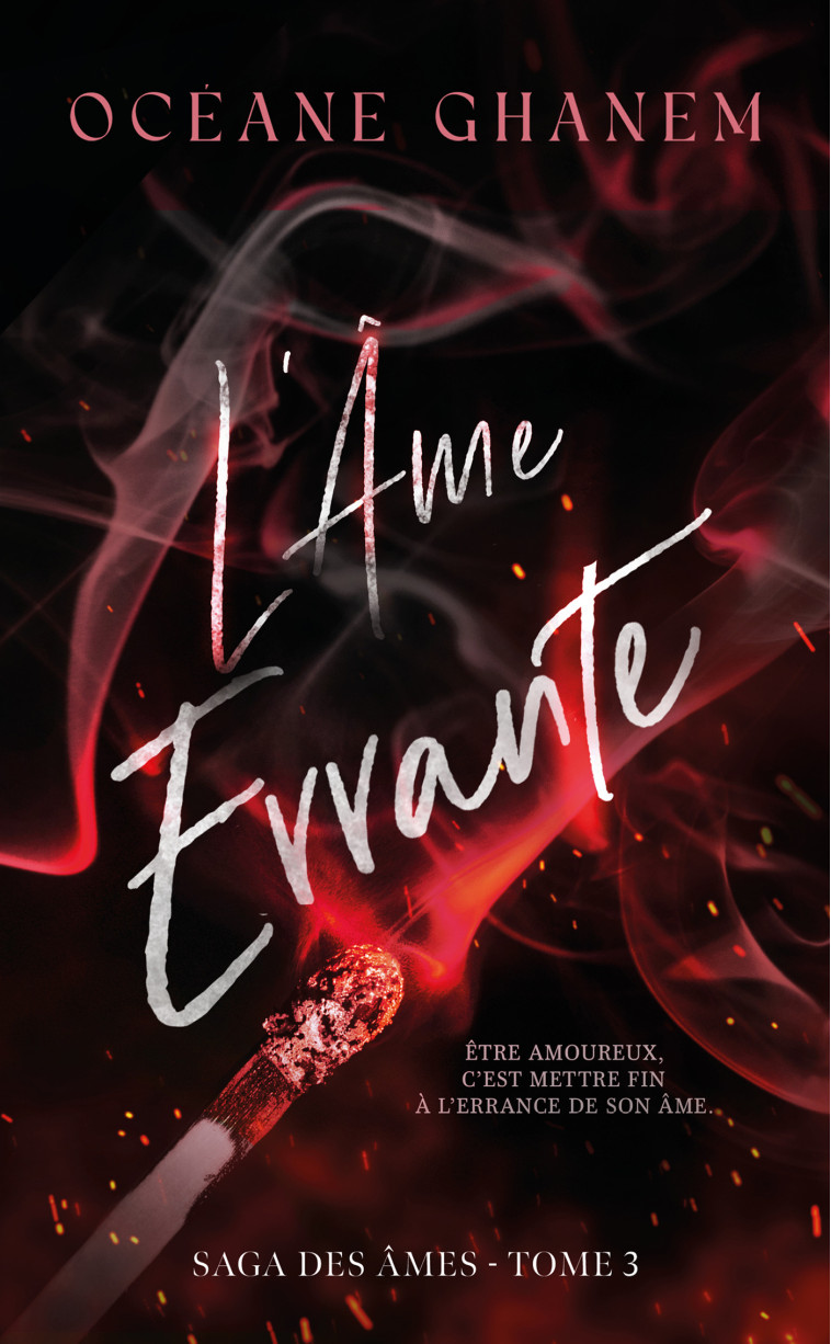 L'Âme Errante - Saga des Âmes Tome 3 - Océane Ghanem, Océane Ghanem - HACHETTE HLAB