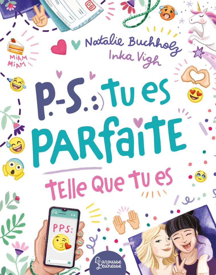 P.-S. : Tu es parfaite telle que tu es - Natalie Buchholz, Inka Vigh, Sophie Lecoq, Natalie Buchholz, Inka Vigh, Sophie Lecoq - LAROUSSE