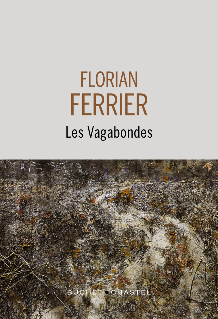 Les vagabondes - Florian Ferrier - BUCHET CHASTEL