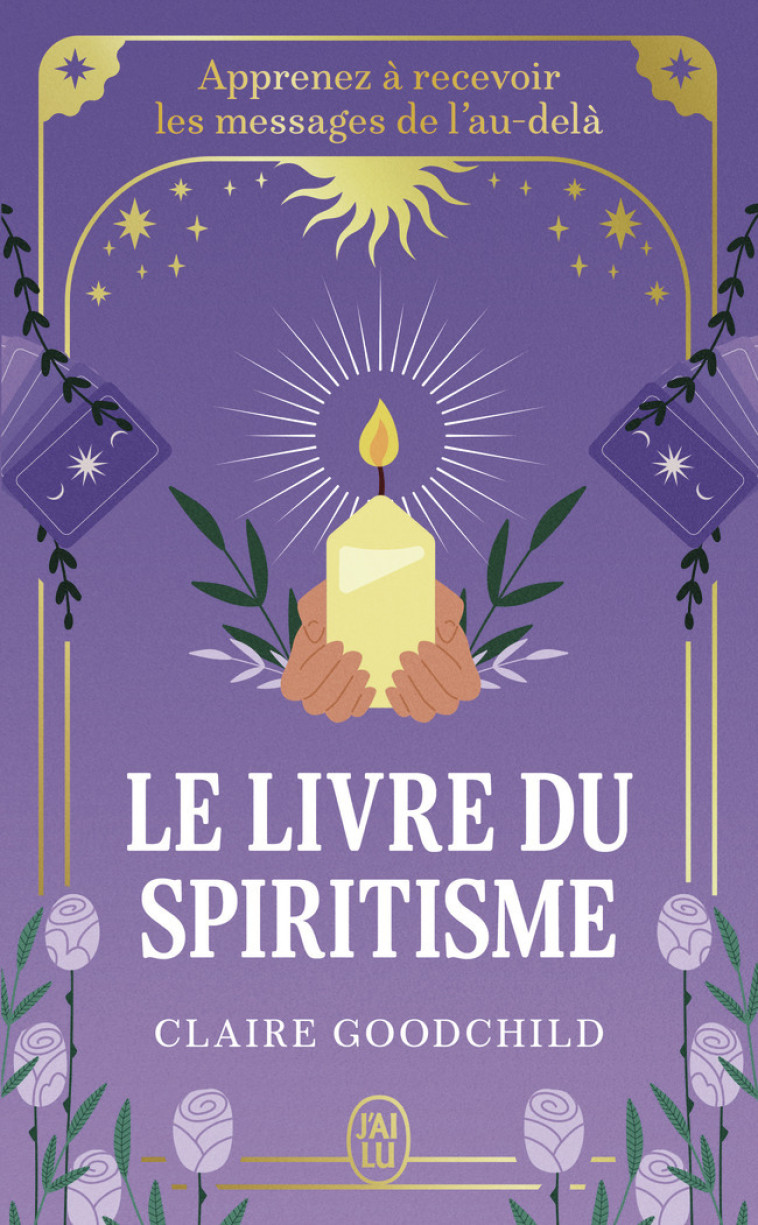 Le livre du spiritisme - Claire Goodchild, Florence Paban - J'AI LU