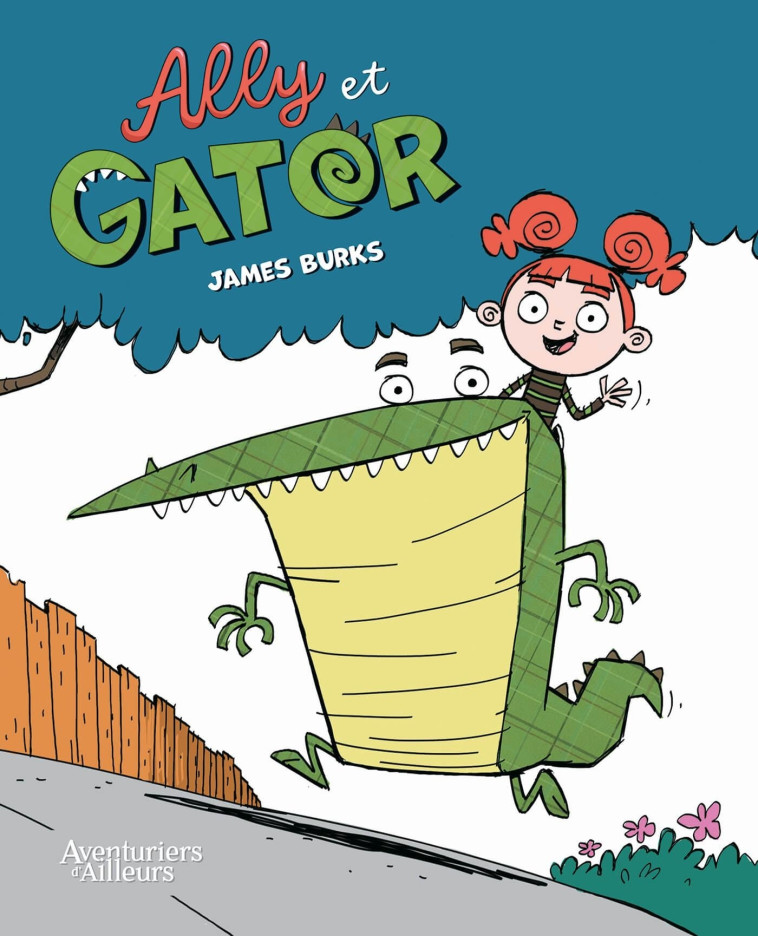 Ally et Gator - James BURKS, James BURKS - AVENTURIERS AIL