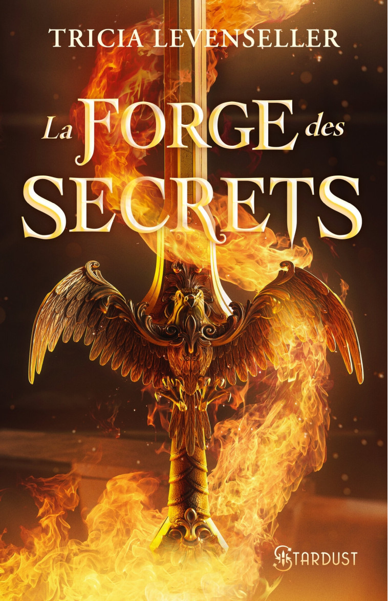 La forge des secrets - Tricia Levenseller, Tricia Levenseller - STARDUST