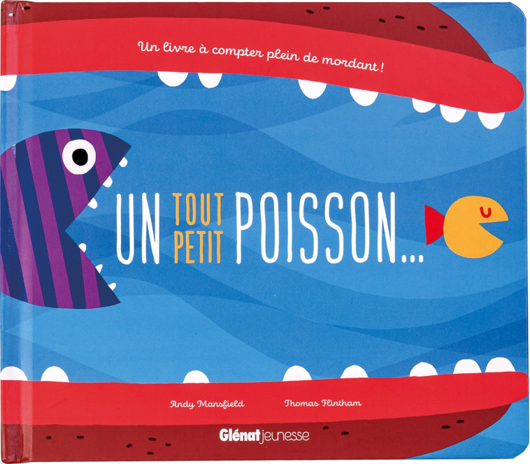 Un tout petit poisson - Andy Mansfield, Thomas Flintham, Andy Mansfield, Thomas Flintham - GLENAT JEUNESSE