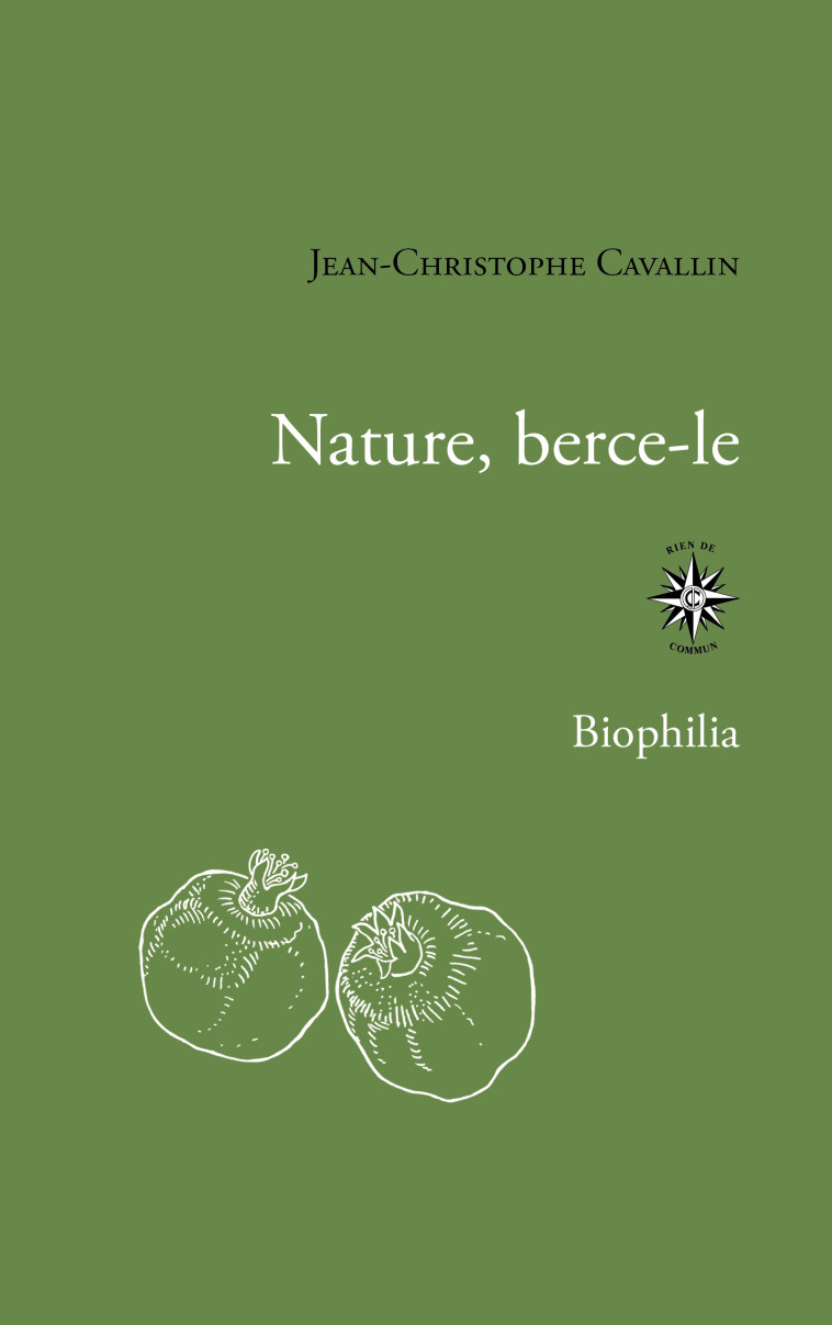 Nature, berce-le - Jean-Christophe Cavallin - CORTI