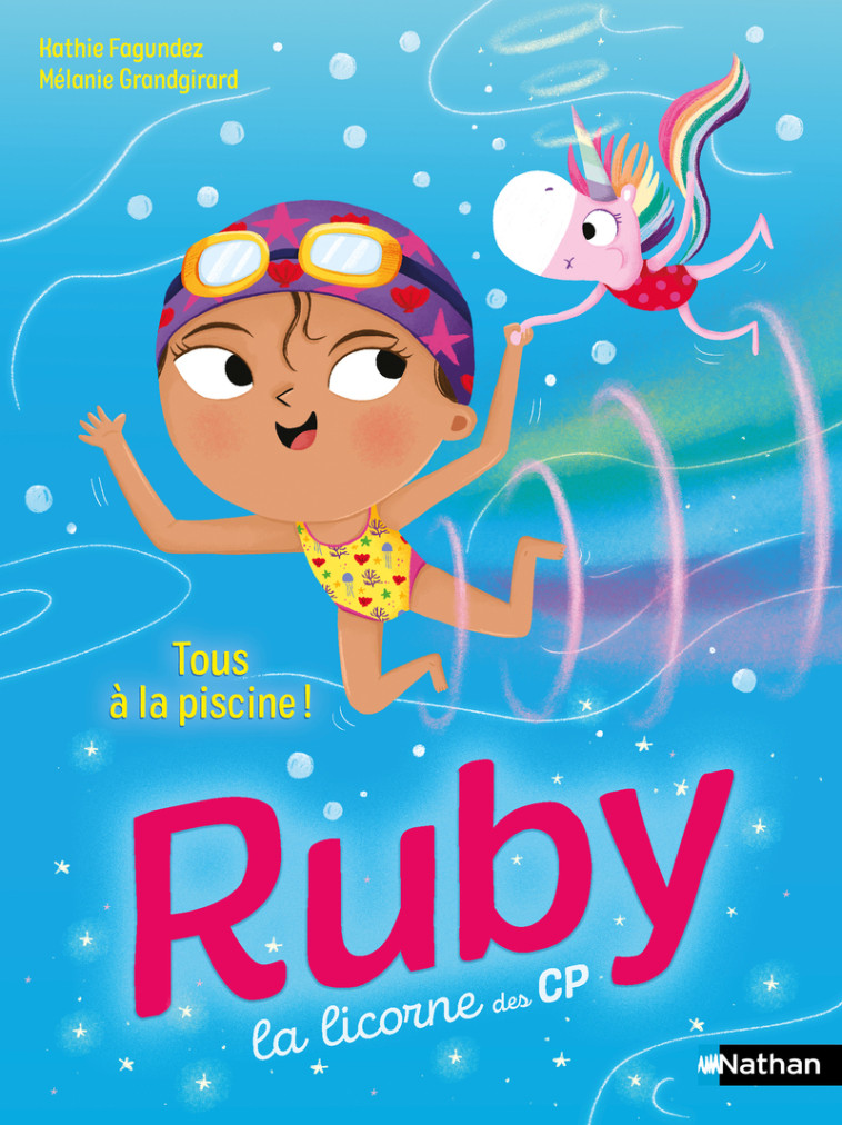 Ruby la licorne des CP : Tous à la piscine ! - Kathie Fagundez, Mélanie Grandgirard - NATHAN