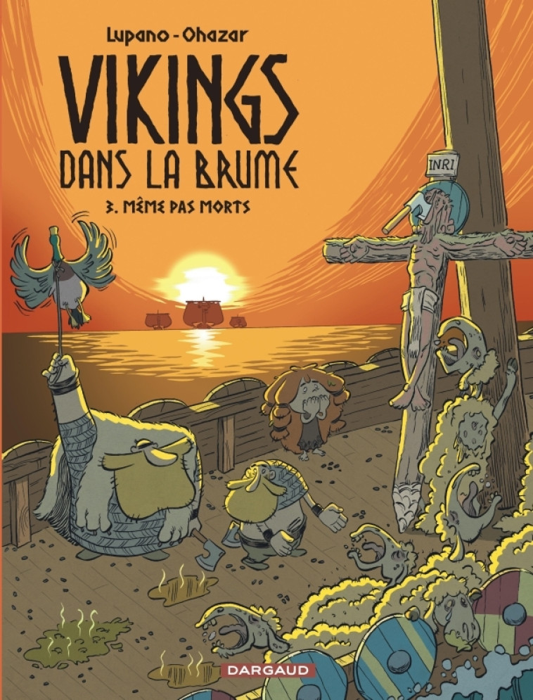 Vikings dans la brume - Tome 3 - Même pas morts -  Lupano Wilfrid,  Ohazar - DARGAUD