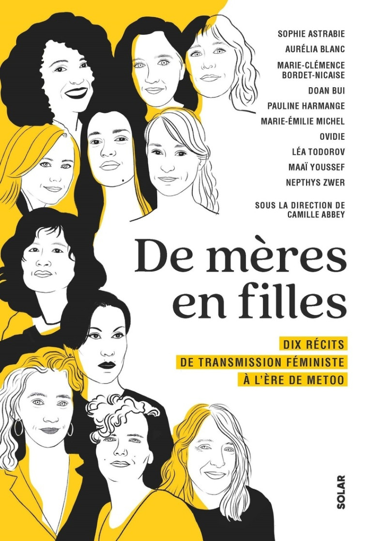 De mères en filles - Dix récits de transmission féministe à l'ère de MeToo - Camille Abbey,  Collectif, Sophie Astrabie, Aurélia Blanc, Marie-Clémence Bordet-Nicaise, Doan Bui, Pauline Harmange, Marie-Émilie Michel,  Ovidie, Léa Todorov, Maaï Youssef, Nep