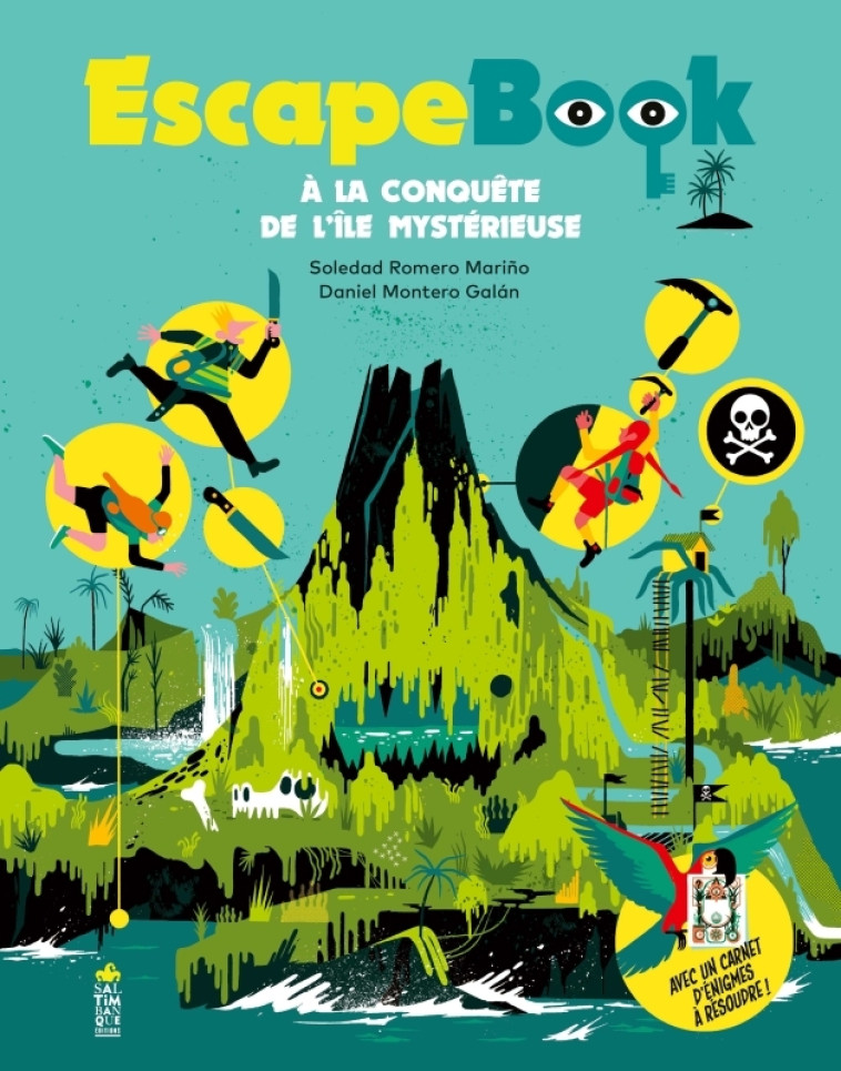 Escape Book: à la conquête de l'île mystérieuse - Soledad Romero Mariño, Daniel Montero Galan - SALTIMBANQUE