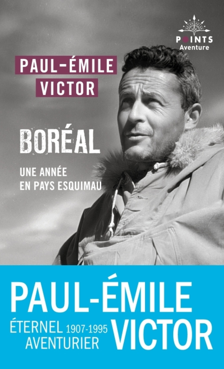 Boréal - Paul-Emile Victor - POINTS