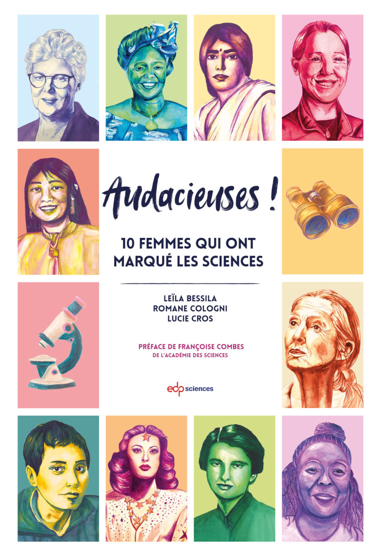 Audacieuses ! -  Bessila leila, Lucie Cros, Romane Cologni, Leïla Bessila, Lucie Cros, Romane Cologni, Leïla Bessila - EDP SCIENCES