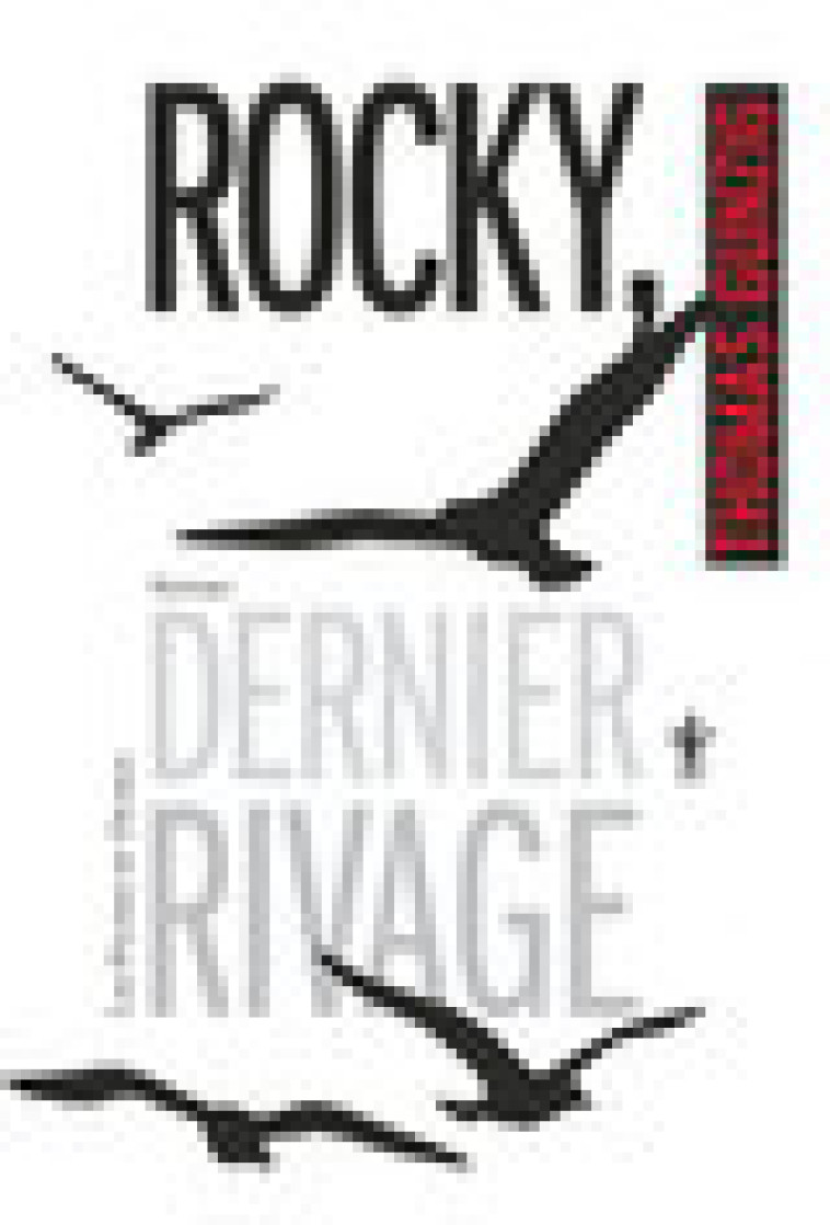 Rocky, dernier rivage - Thomas Gunzig - DIABLE VAUVERT