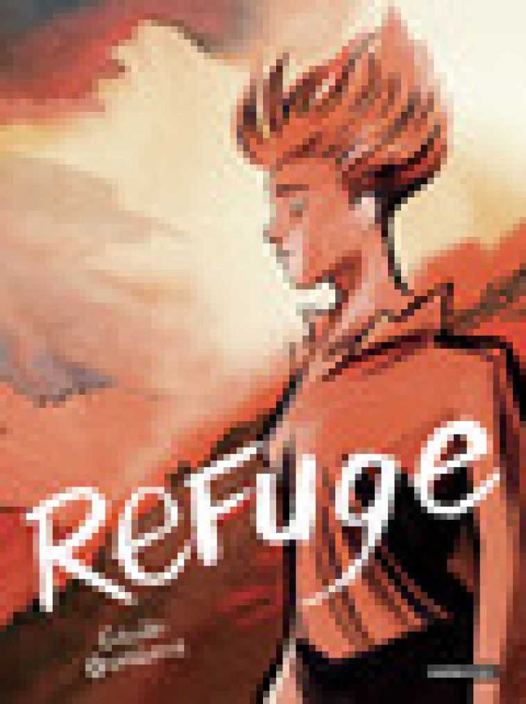 Refuge - Cécile Guillard, Cécile Guillard,  CECILE GUILLARD - CASTERMAN