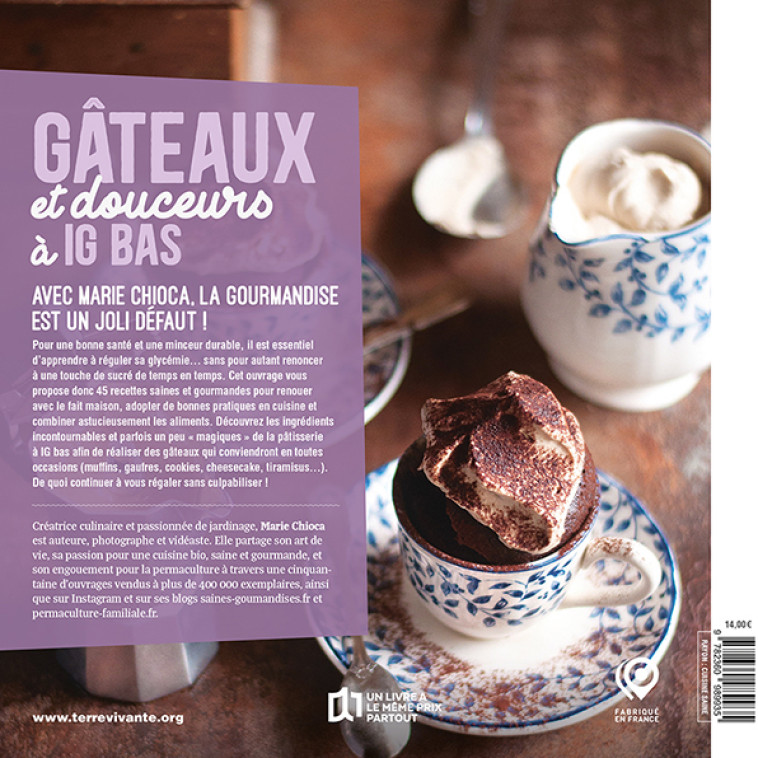 Gâteaux et douceurs à IG bas - Nouvelle édition - Marie Chioca - TERRE VIVANTE