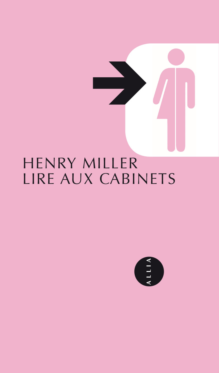 Lire aux cabinets - Henry MILLER, Jean Rosenthal - ALLIA