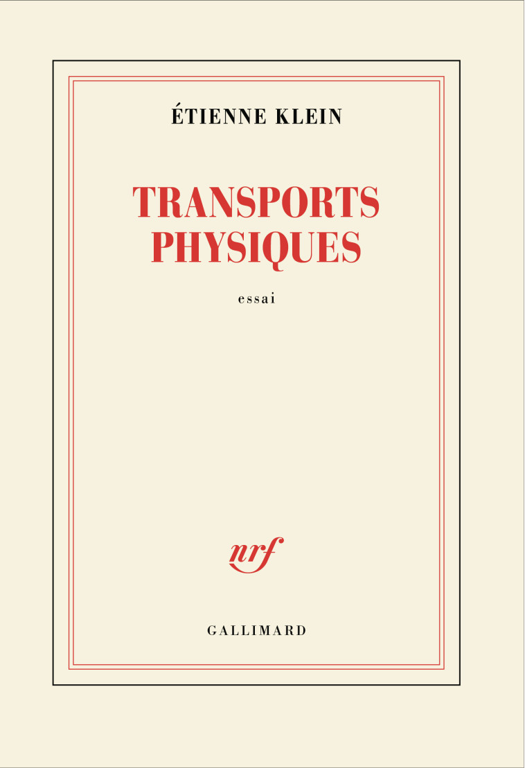 Transports physiques -  ETIENNE KLEIN, Etienne Klein - GALLIMARD