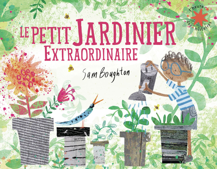 Le petit jardinier extraordinaire - Sam Boughton, Sam Boughton - GALLIMARD JEUNE