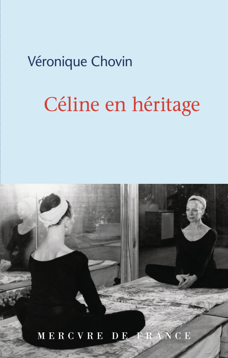 Céline en héritage - Véronique Chovin - MERCURE DE FRAN