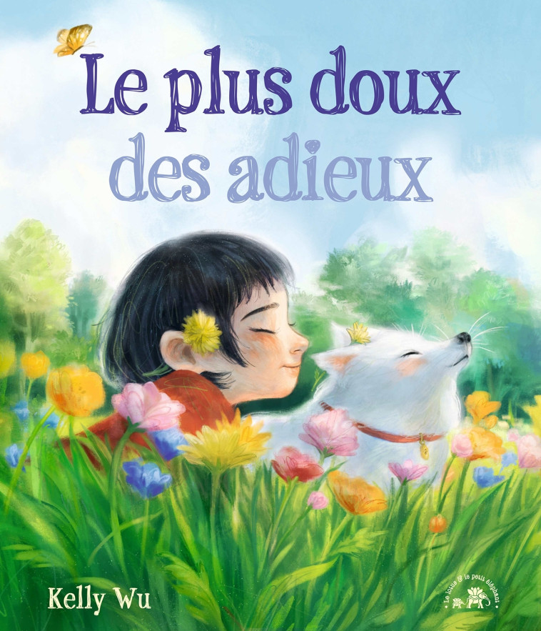 Le plus doux des adieux - Kelly Wu, Kelly Wu - LOTUS ELEPHANT