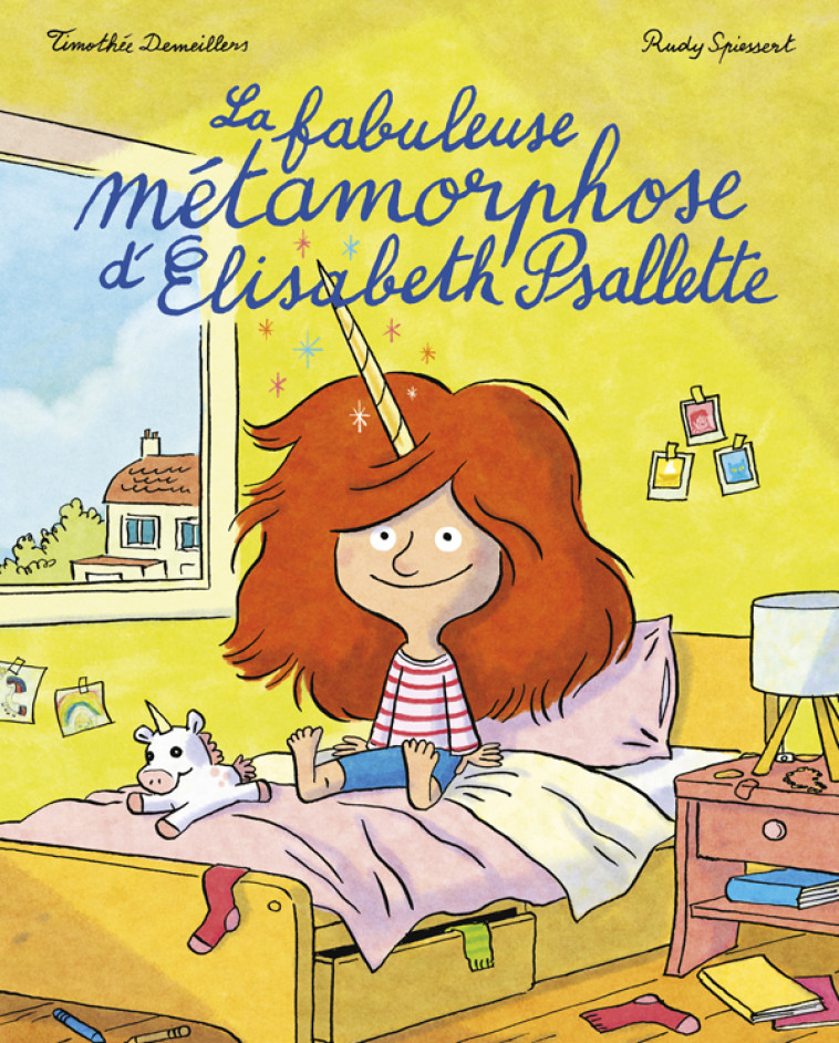 La fabuleuse métamorphose d'Elisabeth Psallette - Timothée DEMEILLERS, Rudy Spiessert - EDL